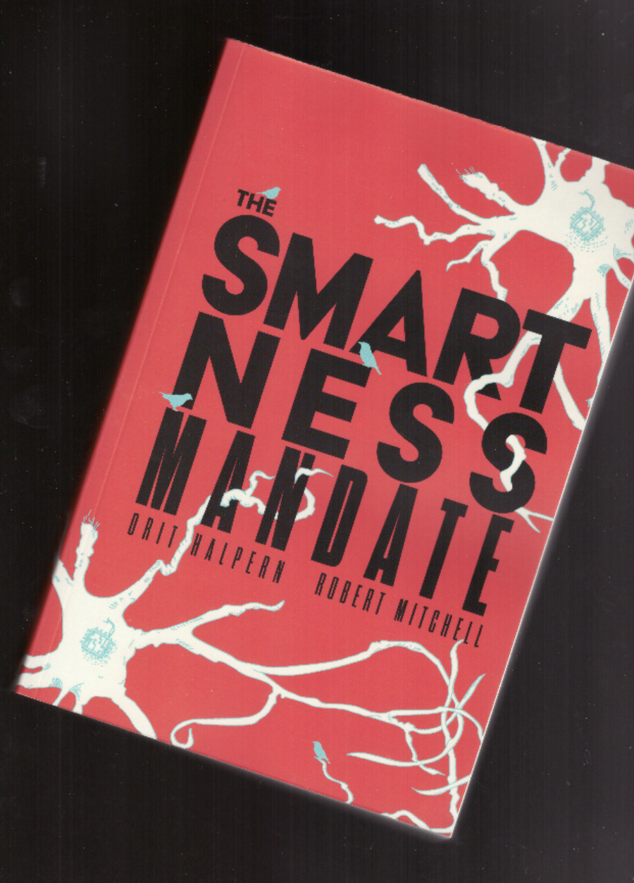 HALPERN, Orit; MITCHELL, Robert - The Smartness Mandate